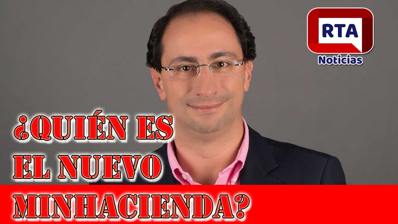 Quién es el nuevo ministro de hacienda