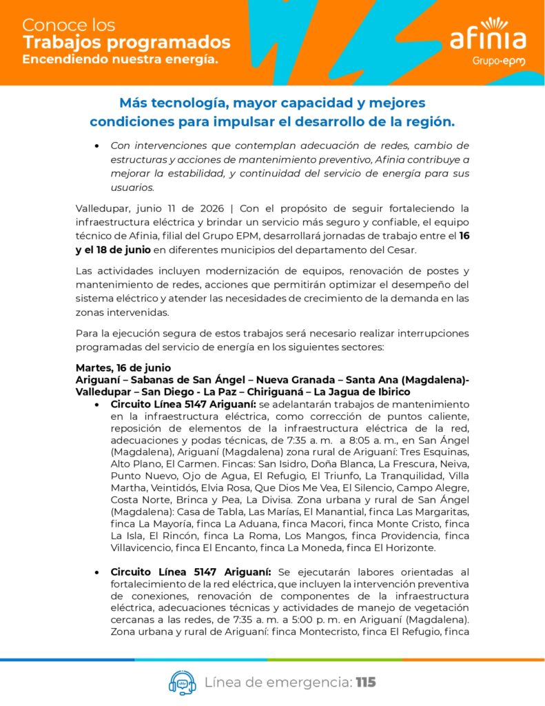 Afinia realizará trabajos de mantenimiento y adecuación eléctrica en Valledupar y municipios del Cesar 3. Más tecnología, mayor capacidad y mejores condiciones para impulsar el desarrollo de la región. 16 18 de junio page 0001