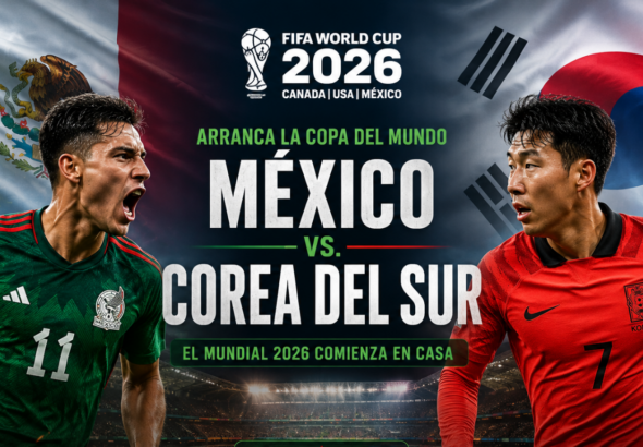 Mundial 2026: Todo listo para la inauguración; México y Corea del Sur abrirán la fase de grupos MUNDIAL