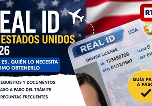 Cómo obtener un Real ID en Estados Unidos en 2026: requisitos, documentos, fechas límite y cómo solicitarlo paso a paso Real ID Estados Unidos 2026
