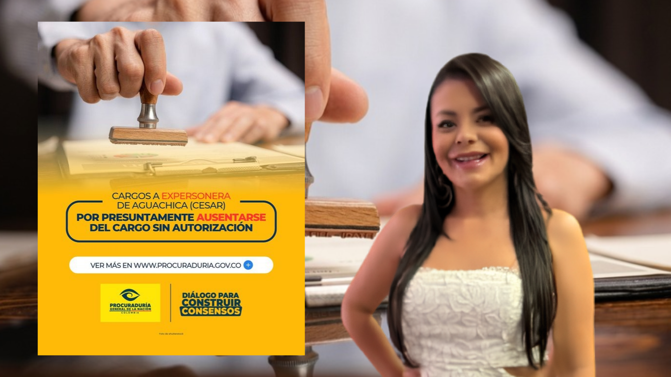 Procuraduría formula cargos a ex personera de Aguachica por presunta ausencia laboral Procuraduría